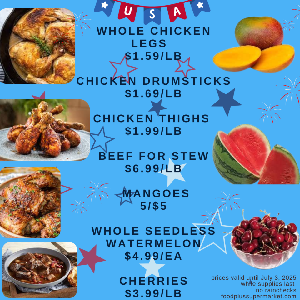 On Sale - Whole chicken legs , chicken drumsticks, chicken thighs, beef for stew, mangoes, whole seedless watermelon, cherries