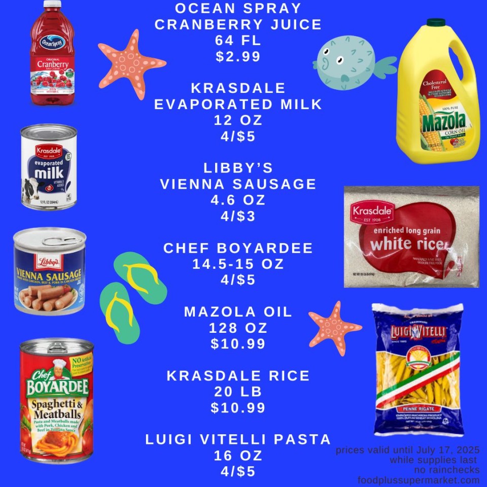 On sale - ocean spray cranberry juice, krasdale evaporate milk, libby's vienna sausage, chef boyardee, mazola oil, krasdale rice, luigi vitelli pasta