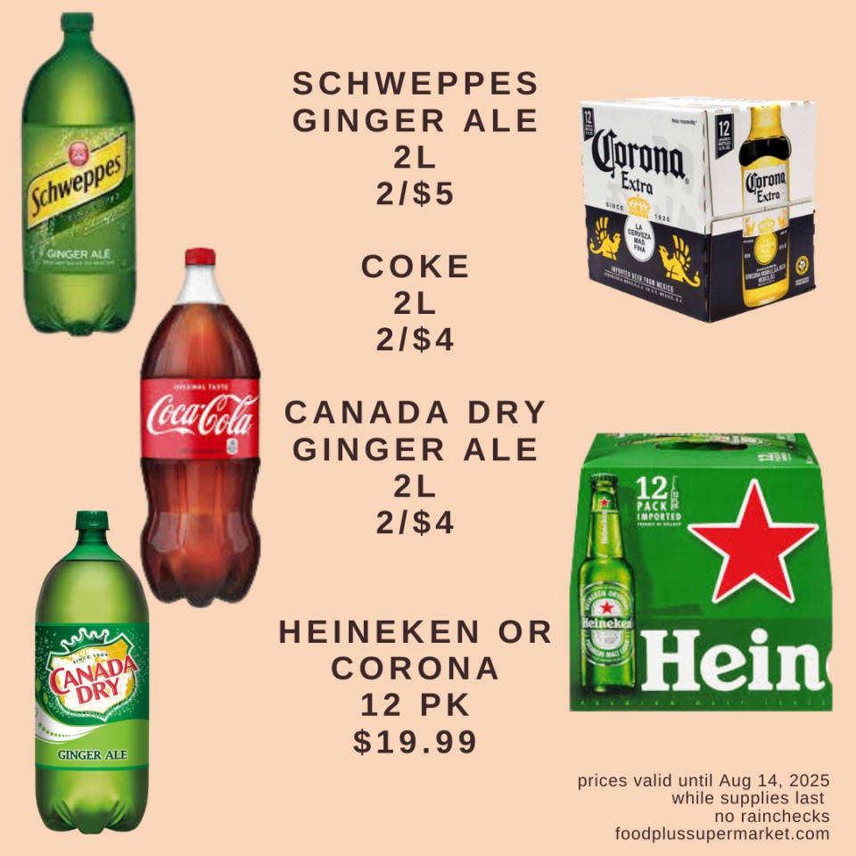on sale -Schweppes ginger ale, coke, canada dry ginger ale, heineken or corona