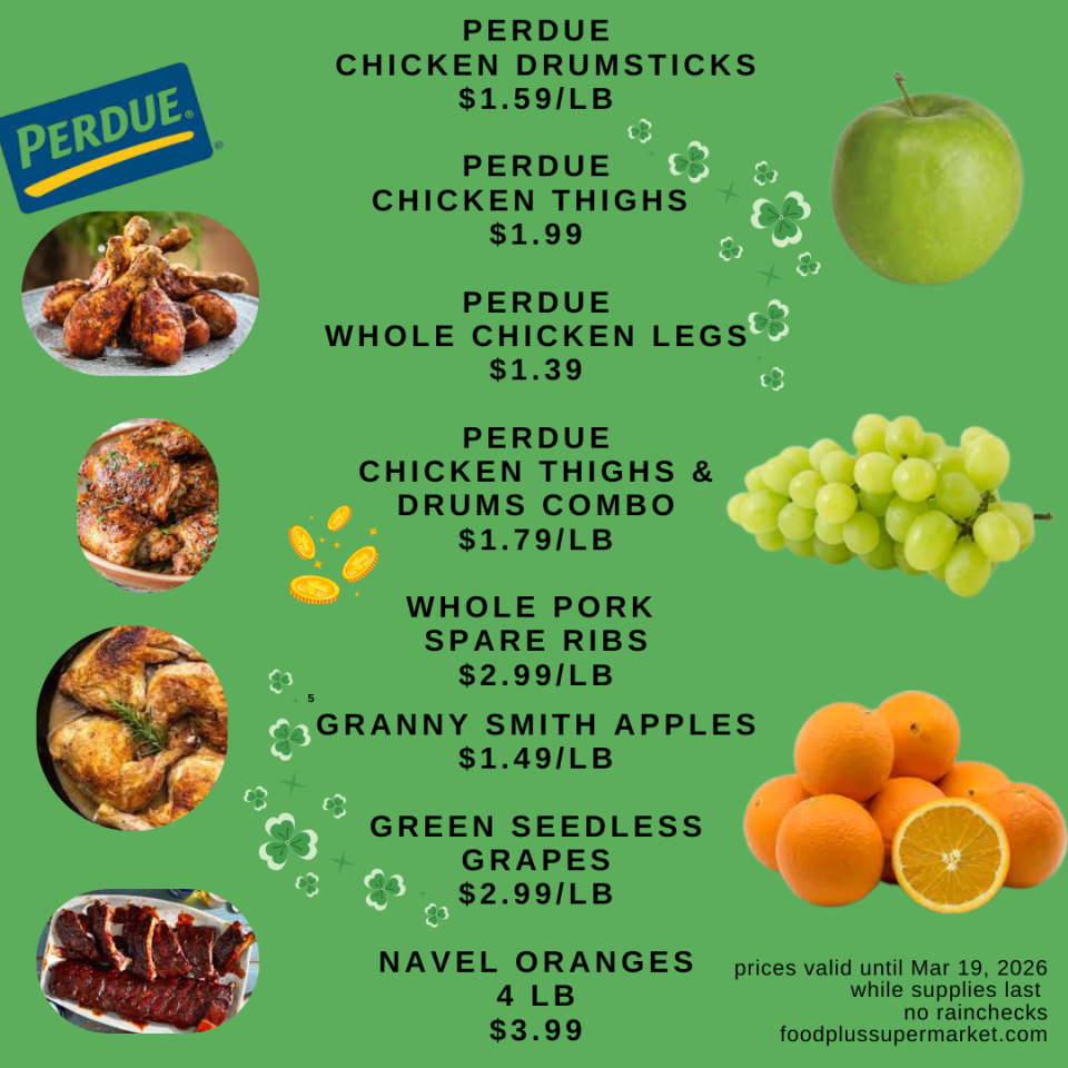 Weekly circular for Food Plus Supermarket featuring Perdue chicken products: drumsticks ($1.59/lb), thighs ($1.99), whole chicken legs ($1.39), and a thigh and drums combo ($1.79/lb). Also lists whole pork spare ribs for $2.99/lb. Produce deals include Granny Smith apples ($1.49/lb), green seedless grapes ($2.99/lb), and a 4 lb bag of navel oranges for $3.99. Prices valid until Mar 19, 2026.