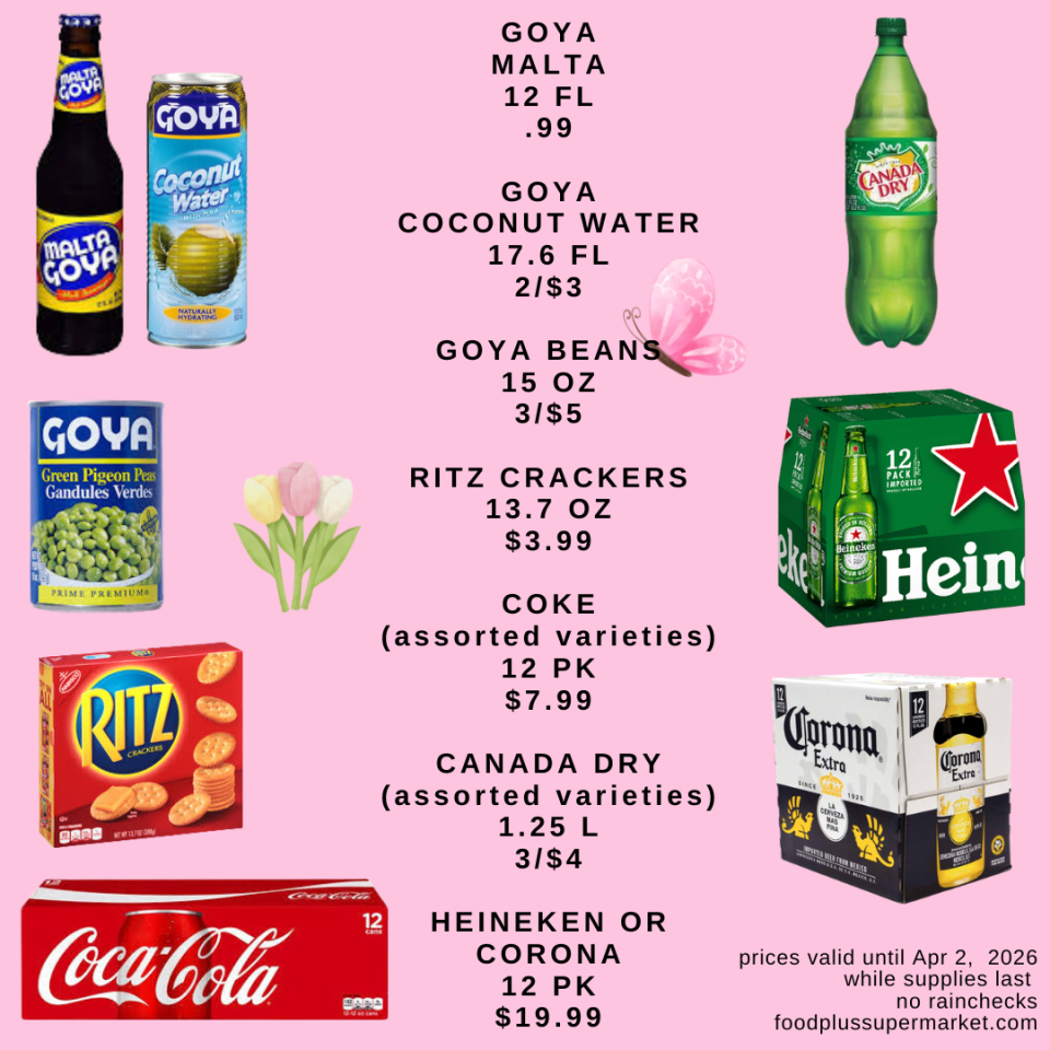 Goya Malta 12fl .99, Goya Coconut Water 17.6fl 2/$3, Goya Beans 15oz 3/$5, Ritz Crackers 13.7oz $3.99, Coke 12-pack $7.99, Canada Dry 1.25L 3/$4, and Heineken or Corona 12-pack $19.99