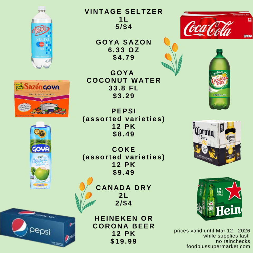 Food Plus Supermarket weekly circular page 4. Beverage and pantry deals: Vintage seltzer (1 liter) at 5 for $4, Goya Sazon (6.33 ounces) for $4.79, and Goya coconut water (33.8 fluid ounces) for $3.29. Pepsi 12-packs are $8.49, Coke 12-packs are $9.49, and Canada Dry 2-liters are 2 for $4. Heineken or Corona 12-pack beer is $19.99.