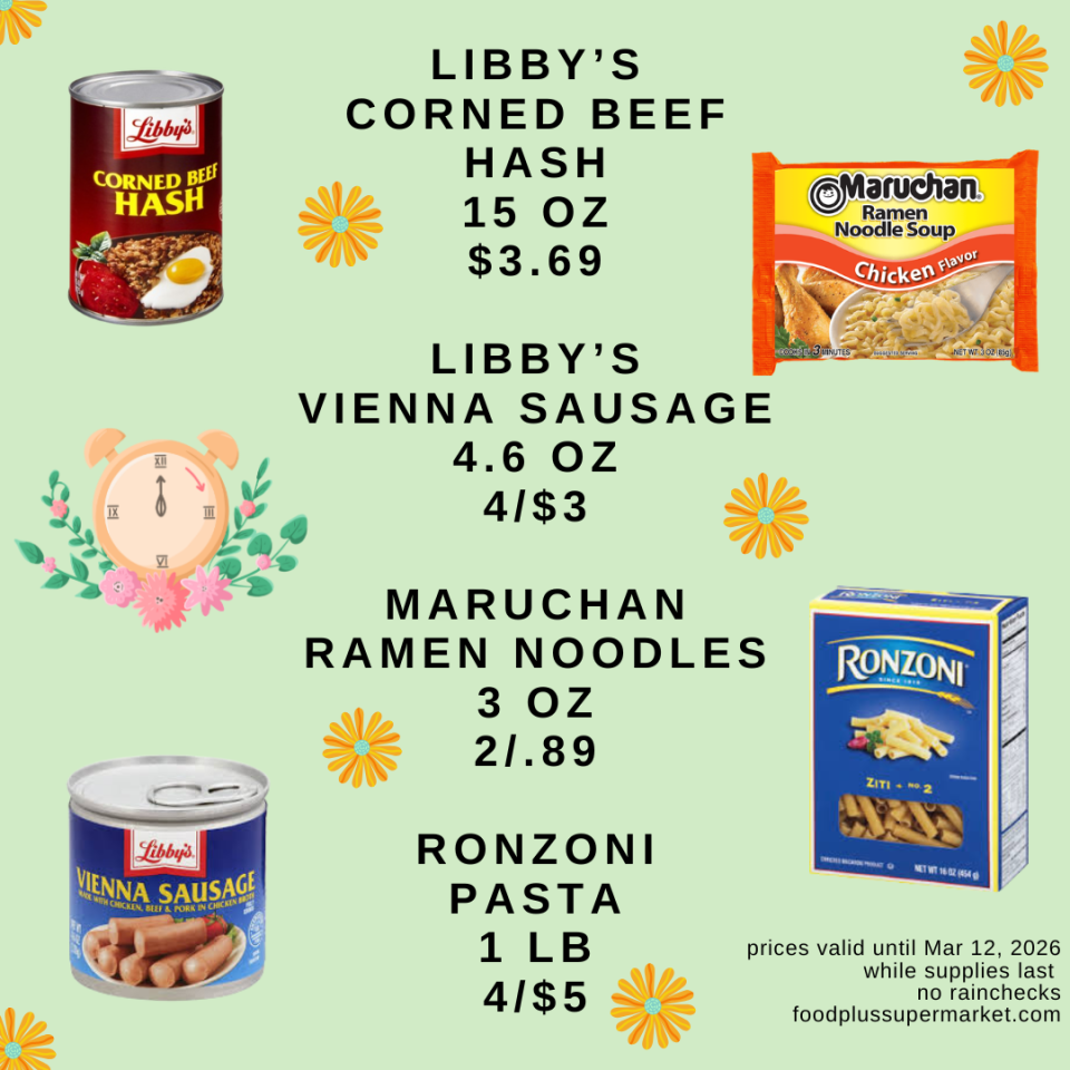 Food Plus Supermarket weekly circular page 6. Pantry staples: Libby’s corned beef hash (15 ounces) for $3.69, Libby’s Vienna sausage (4.6 ounces) at 4 for $3, Maruchan ramen noodles (3 ounces) at 2 for $0.89, and Ronzoni pasta (1 pound) at 4 for $5.