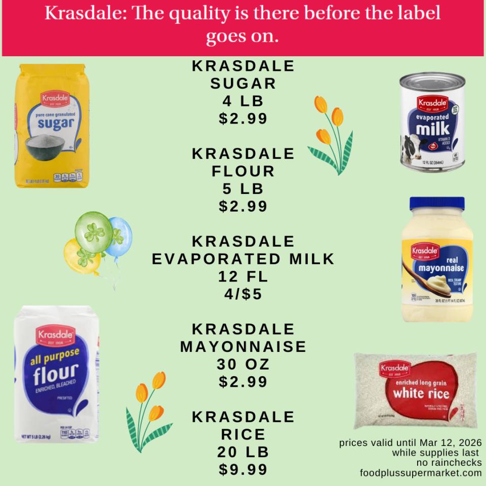Food Plus Supermarket weekly circular page 7. Krasdale brand specials: Sugar (4 pounds) for $2.99, flour (5 pounds) for $2.99, evaporated milk (12 fluid ounces) at 4 for $5, mayonnaise (30 ounces) for $2.99, and long-grain white rice (20-pound bag) for $9.99.