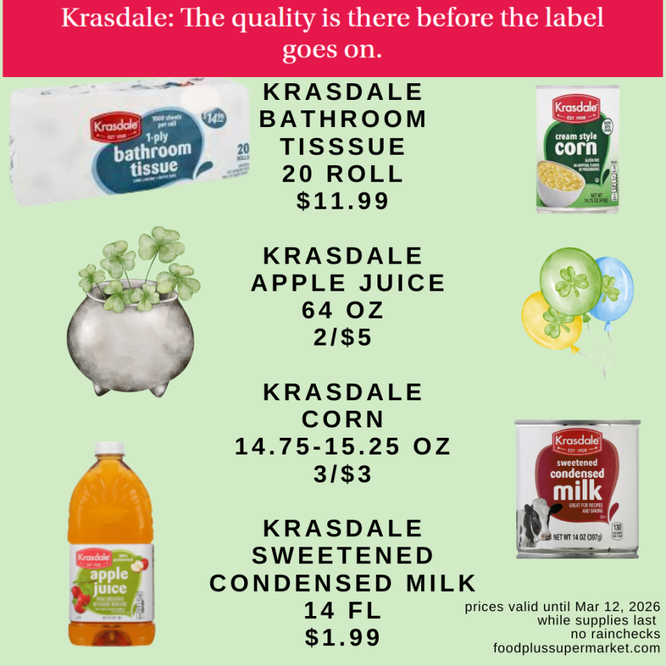 Food Plus Supermarket weekly circular page 8. Krasdale brand specials: 20-roll bathroom tissue for $11.99, apple juice (64 ounces) at 2 for $5, canned corn (14.75 to 15.25 ounces) at 3 for $3, and sweetened condensed milk (14 ounces) for $1.99.