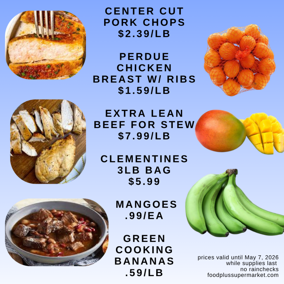 Center Cut Pork Chops at $2.39/lb, Perdue Chicken Breast with ribs at $1.59/lb, and Extra Lean Beef for Stew at $7.99/lb. Produce includes a 3lb bag of Clementines for $5.99, Mangoes at .99/ea, and Green Cooking Bananas at .59/lb.