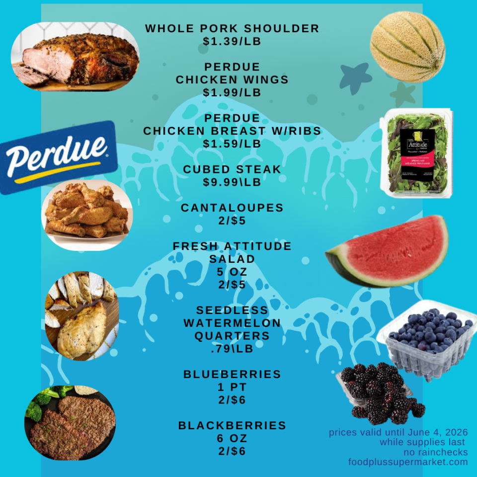 Food Plus Supermarket weekly ad featuring meat and produce deals valid until June 4, 2026. Items include Whole Pork Shoulder for $1.39/LB, Perdue Chicken Wings for $1.99/LB, Perdue Chicken Breast with Ribs for $1.59/LB, Cubed Steak for $9.99/LB, Cantaloupes at 2 for $5, Fresh Attitude Salad 5 oz at 2 for $5, Seedless Watermelon Quarters for $.79/LB, Blueberries 1 pt at 2 for $6, and Blackberries 6 oz at 2 for $6