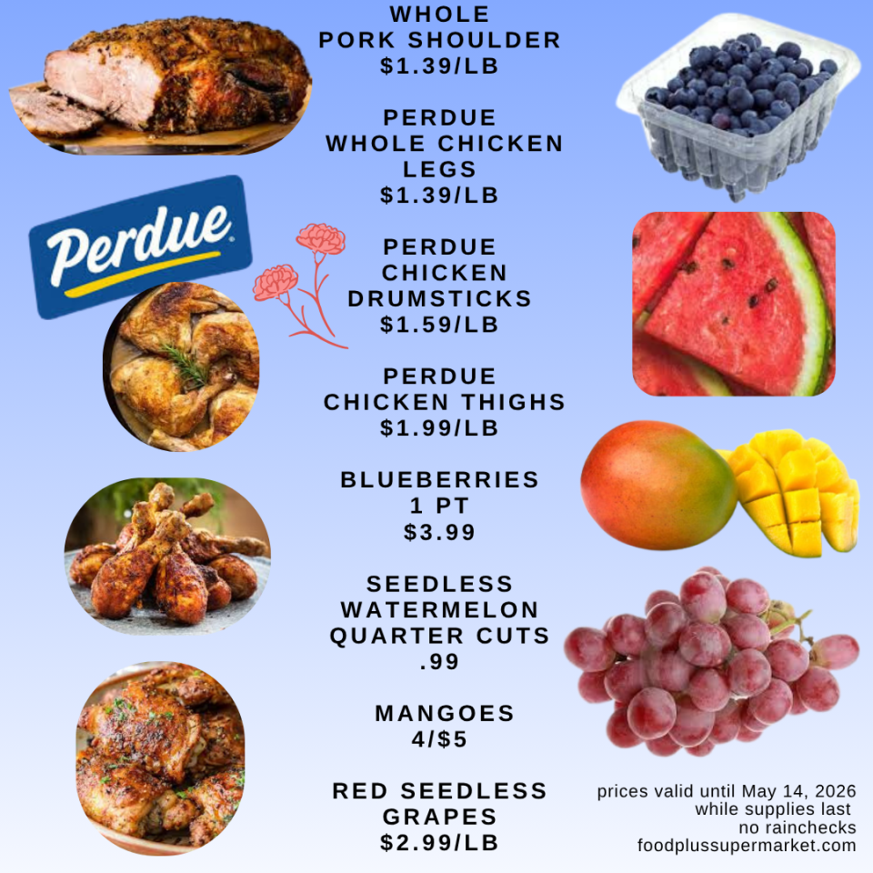 A Food Plus Supermarket promotional flyer featuring deals on meats like pork shoulder and assorted Perdue chicken cuts, alongside fresh fruits including blueberries, watermelon, mangoes, and red seedless grapes. Prices are valid until May 14, 2026