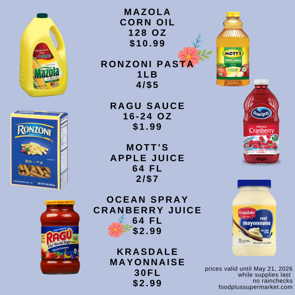 Mazola Corn Oil (128 oz) for $10.99, Ronzoni Pasta (1 lb) at 4 for $5, Ragu Sauce (16-24 oz) for $1.99, Mott’s Apple Juice (64 fl oz) at 2 for $7, Ocean Spray Cranberry Juice (64 fl oz) for $2.99, and Krasdale Mayonnaise (30 fl oz) for $2.99. Prices valid until May 21, 2026.