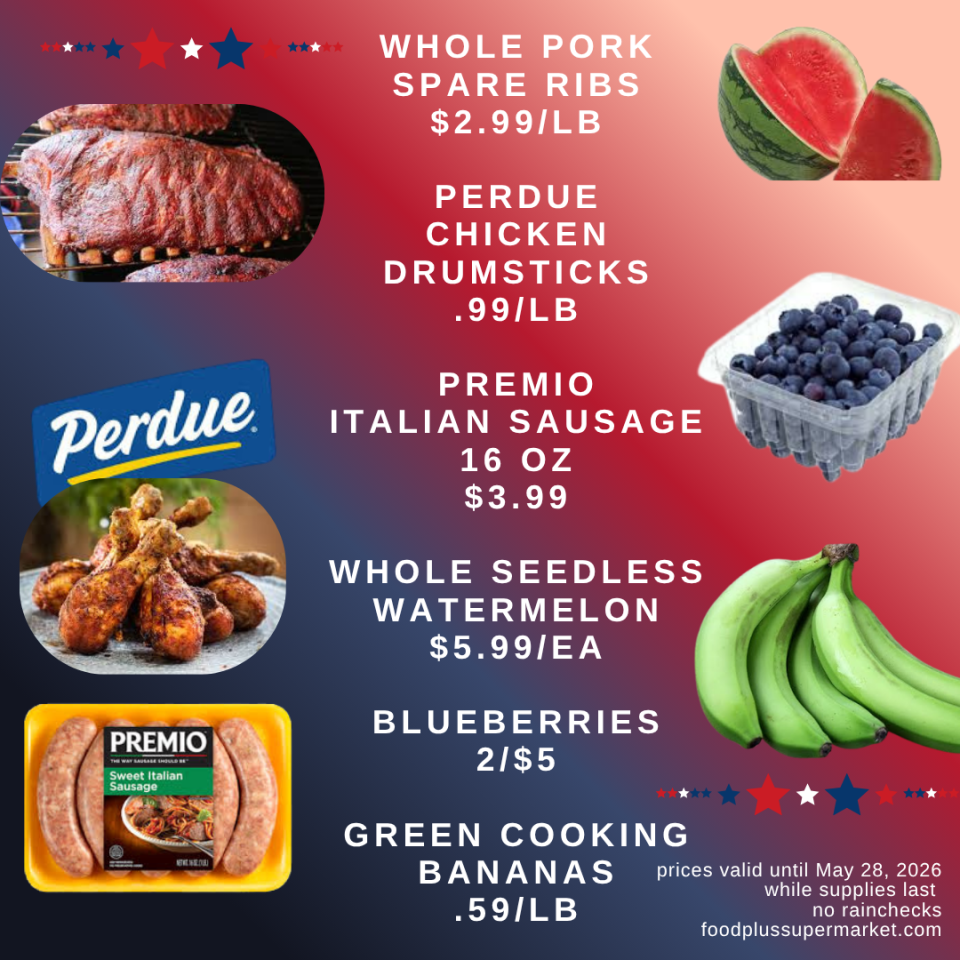 Food Plus Supermarket weekly ad valid until May 28, 2026. Sale items: Whole Pork Spare Ribs for $2.99 a pound; Perdue Chicken Drumsticks for $0.99 a pound; Premio Italian Sausage 16 oz for $3.99; Whole Seedless Watermelon for $5.99 each; Blueberries 2 for $5; Green Cooking Bananas for $0.59 a pound