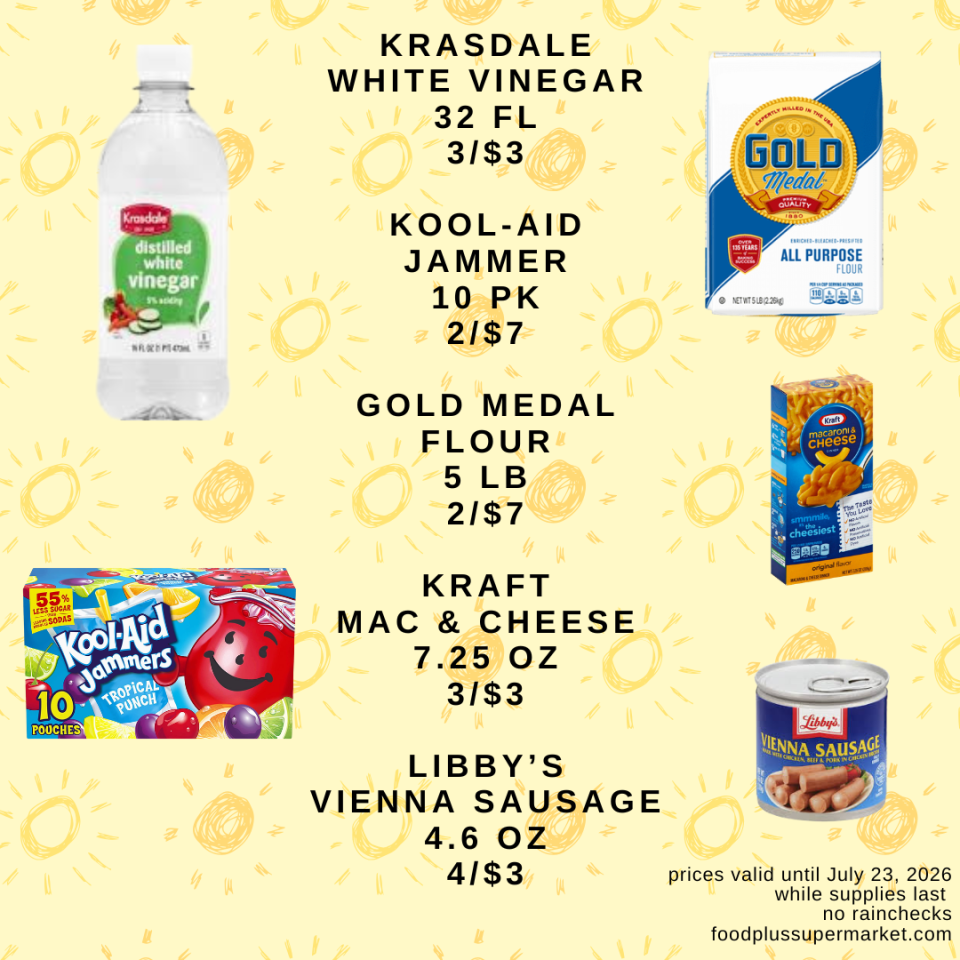Food Plus Supermarket flyer with sun illustrations featuring grocery deals valid until July 23, 2026. Featured items include Krasdale White Vinegar (32 fl oz) at 3 for $3, Kool-Aid Jammers (10 pk) at 2 for $7, Gold Medal Flour (5 lb) at 2 for $7, Kraft Mac & Cheese (7.25 oz) at 3 for $3, and Libby's Vienna Sausage (4.6 oz) at 4 for $3.