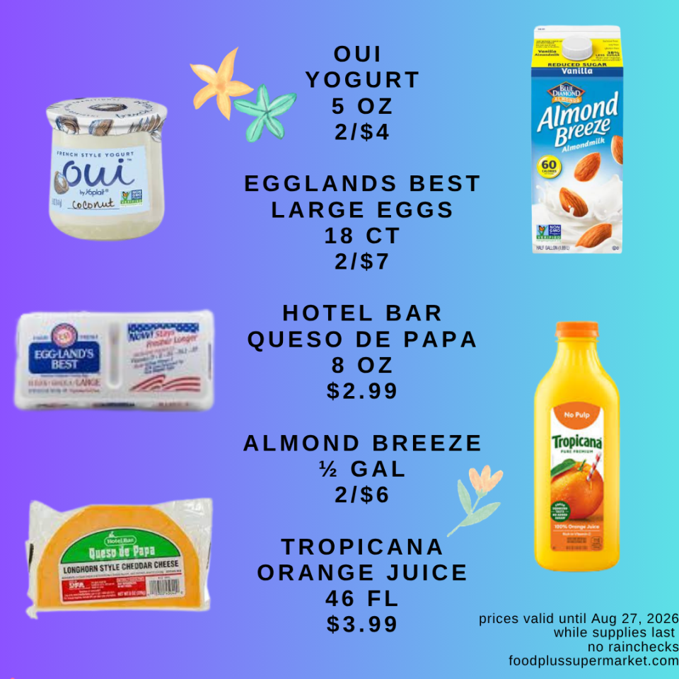 Food Plus Supermarket weekly flyer (page 2) featuring sale prices for Oui yogurt (5 oz, 2/$4), Eggland's Best large eggs (18 ct, 2/$7), Hotel Bar Queso de Papa (8 oz, $2.99), Almond Breeze almond milk (1/2 gal, 2/$6), and Tropicana orange juice (46 fl oz, $3.99), valid until August 27, 2026