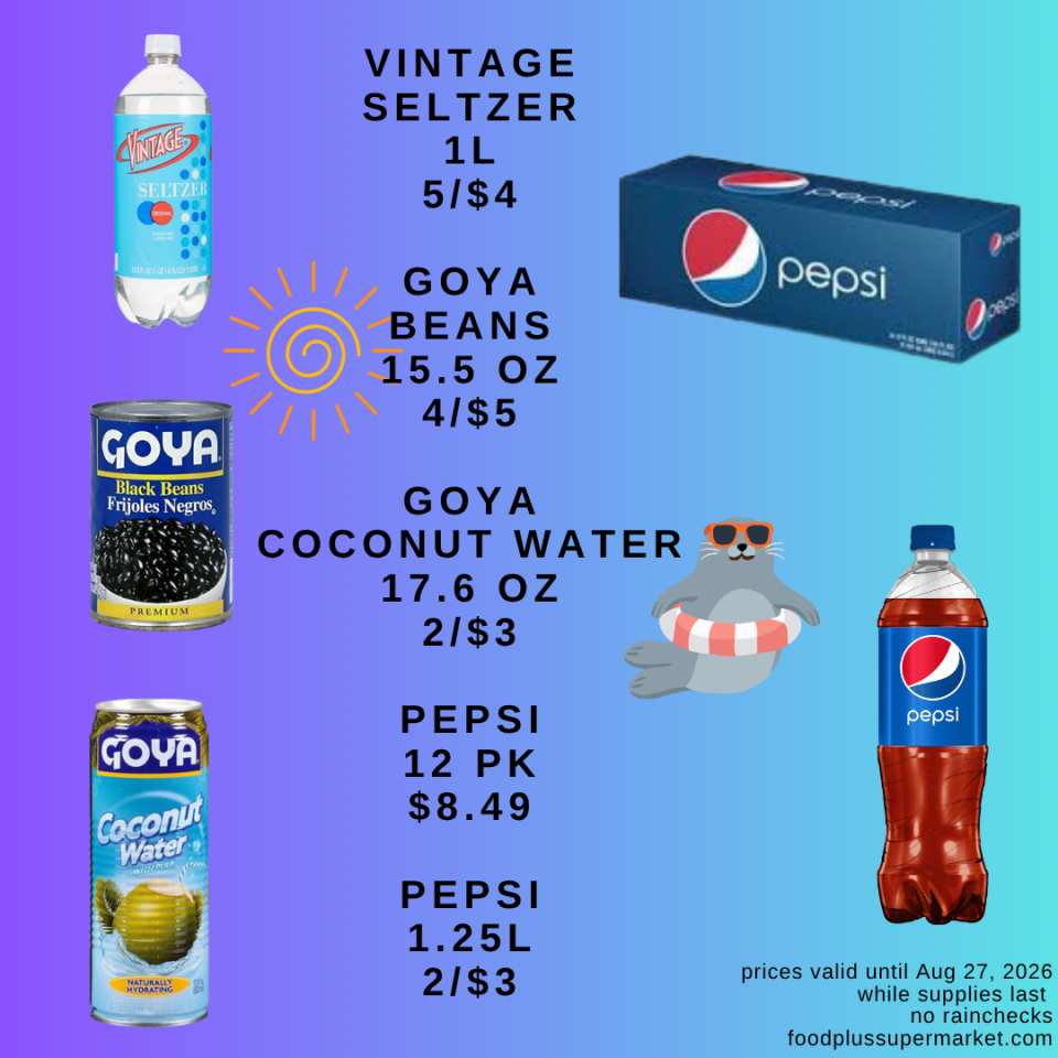Food Plus Supermarket weekly flyer (page 4) displaying weekly specials for Vintage seltzer (1 L, 5/$4), Goya beans (15.5 oz, 4/$5), Goya coconut water (17.6 oz, 2/$3), Pepsi (12 pk, $8.49), and Pepsi (1.25 L, 2/$3), valid until August 27, 2026