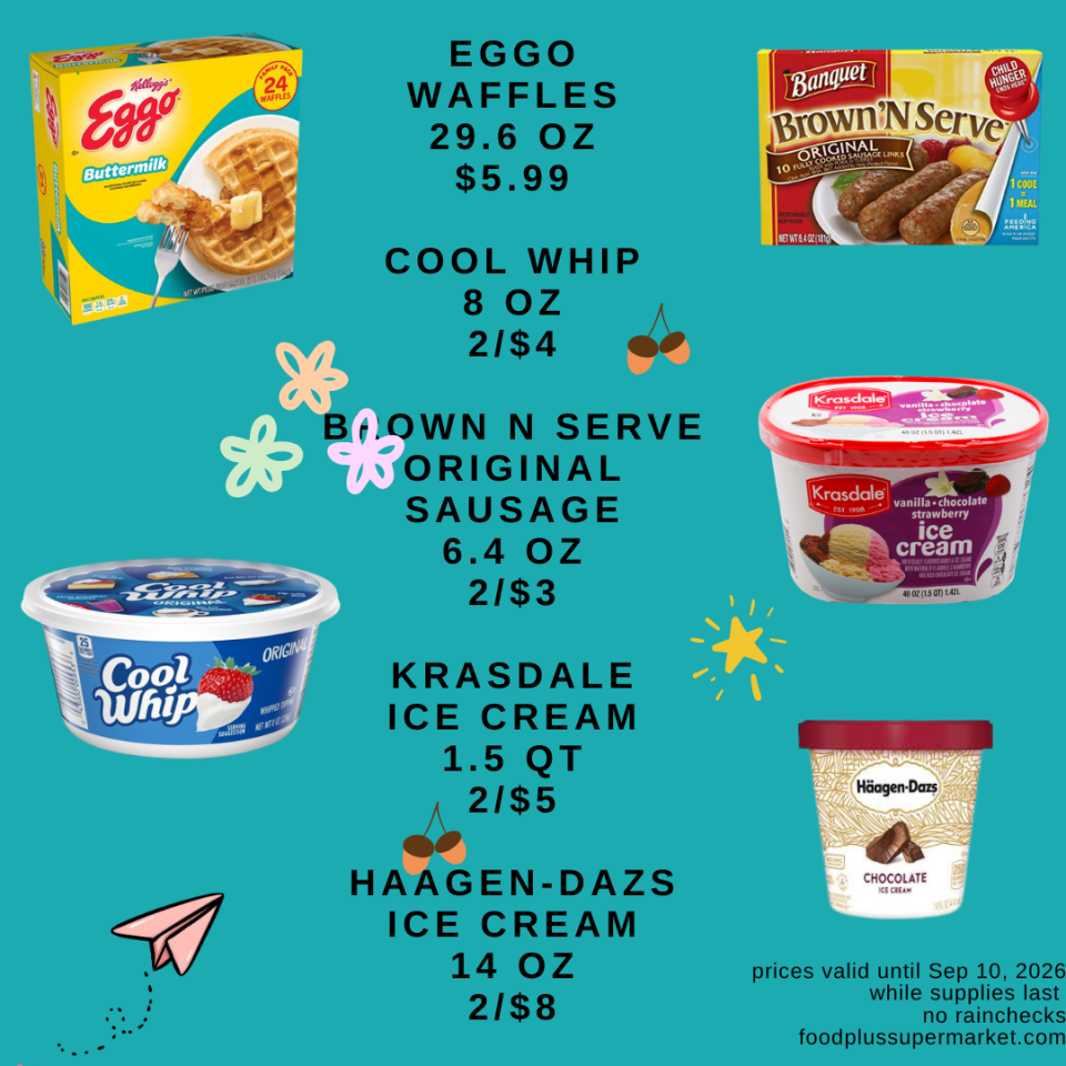 Sale flyer: Eggo Buttermilk Waffles 29.6oz $5.99, Cool Whip 8oz 2 for $4, Banquet Brown 'N Serve Original Sausage 6.4oz 2 for $3, Krasdale Ice Cream 1.5qt 2 for $5, Haagen-Dazs Ice Cream 14oz 2 for $8. Prices valid until Sep 10, 2026.