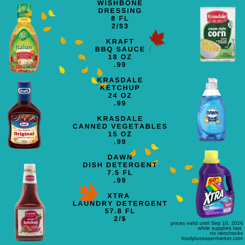 Fall pantry and household sale flyer: Wishbone Italian Dressing 8fl 2 for $3, Kraft BBQ Sauce 18oz $0.99, Krasdale Ketchup 24oz $0.99, Krasdale Canned Vegetables 15oz $0.99, Dawn Dish Detergent 7.5fl $0.99, Xtra Laundry Detergent 57.8fl 2 for [price cut off]. Prices valid until Sep 10, 2026.